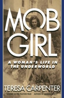 Mob Girl: A Woman’s Life In the Underworld