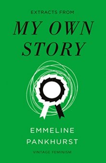My Own Story (Vintage Feminism Short Editions)