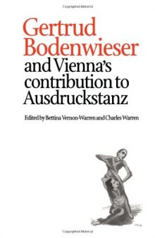 Gertrud Bodenwieser and Vienna’s Contribution to Ausdruckstanz