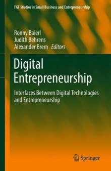 Digital Entrepreneurship: Interfaces Between Digital Technologies And Entrepreneurship