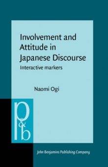 Involvement and Attitude in Japanese Discourse: Interactive markers