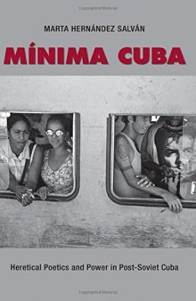 Mínima Cuba: Heretical Poetics and Power in Post-Soviet Cuba