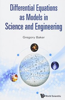 Differential Equations as Models in Science and Engineering