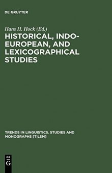 Historical, Indo-European, and Lexicographical Studies