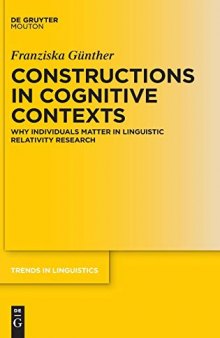 Constructions in Cognitive Contexts: Why Individuals Matter in Linguistic Relativity Research