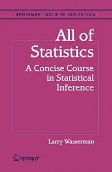 All Of Statistics: A Concise Course In Statistical Inference