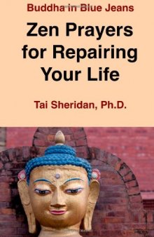 Zen Prayers For Repairing Your Life