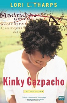 Kinky Gazpacho: Life, Love & Spain