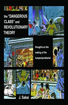 The “Dangerous Class” and Revolutionary Theory | Mao Z’s Revolutionary Laboratory and the Lumpen/Proletariat: Thoughts on the Making of the Lumpen/Proletariat