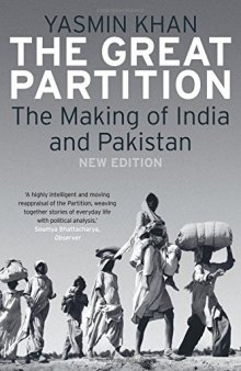 The Great Partition: The Making of India and Pakistan, New Edition