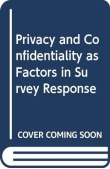 Privacy And Confidentiality As Factors in Survey Response