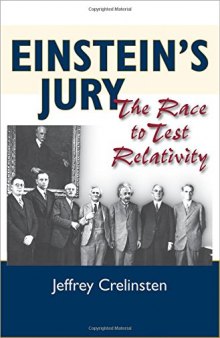 Einstein’s Jury: The Race to Test Relativity