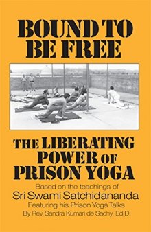 Bound to be Free: The Liberating Power of Prison Yoga