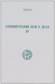 Commentaire sur saint Jean, Livres XIX-XX, tome IV