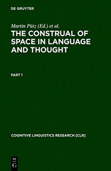 The Construal of Space in Language and Thought