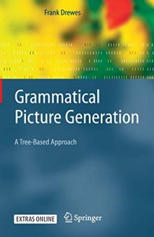 Grammatical Picture Generation: A Tree-Based Approach