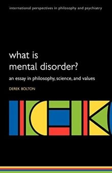 What is Mental Disorder?: An essay in philosophy, science, and values