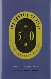 The Council of Fifty: A Documentary History
