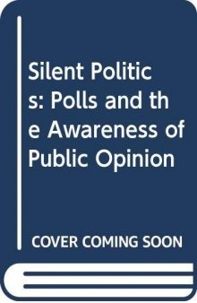 Silent Politics: Polls and the Awareness of Public Opinion