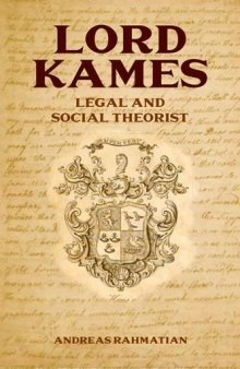 Lord Kames: Legal and Social Theorist