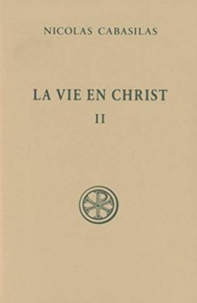 La Vie en Christ, Livres V-VII, tome II