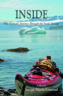 Inside: One Woman’s Journey Through the Inside Passage
