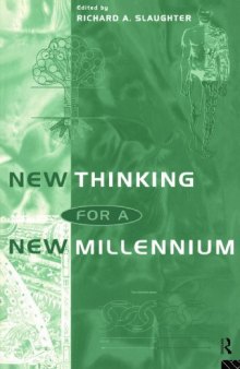 New Thinking for a New Millennium: The Knowledge Base of Futures Studies