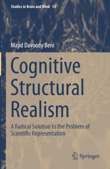 Cognitive Structural Realism: A Radical Solution to the Problem of Scientific Representation
