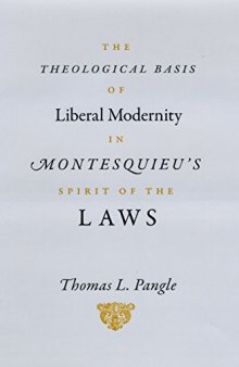 The Theological Basis of Liberal Modernity in Montesquieu’s 