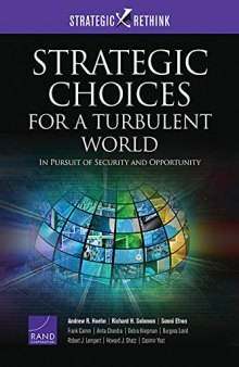 Strategic Choices for a Turbulent World: In Pursuit of Security and Opportunity