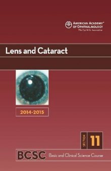 2014-2015 Basic and Clinical Science Course (BCSC): Section 11: Lens and Cataract