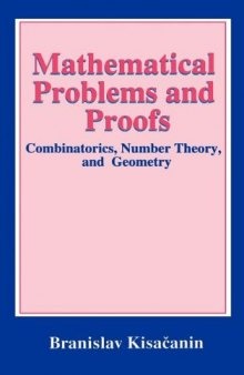 Mathematical Problems and Proofs: Combinatorics, Number Theory, and Geometry