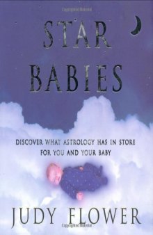 Star Babies: Discover What the Signs Have in Store for You and Your Baby