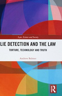 Lie Detection And The Law: Torture, Technology And Truth