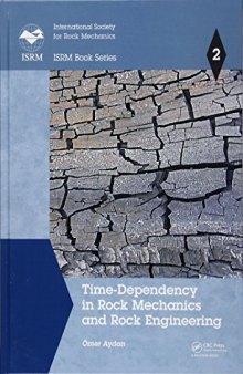 Time-dependency in rock mechanics and rock engineering