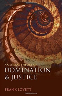 A General Theory of Domination and Justice