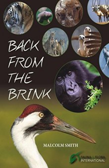 Back from the brink: saving some of the world’s rarest animals