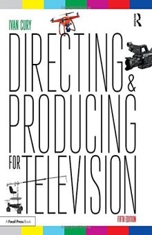Directing And Producing For Television: A Format Approach