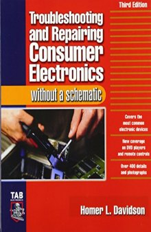 Troubleshooting & Repairing Consumer Electronics Without a Schematic