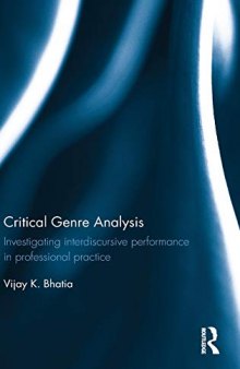 Critical Genre Analysis: Investigating interdiscursive performance in professional practice