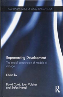 Representing Development: The social construction of models of change