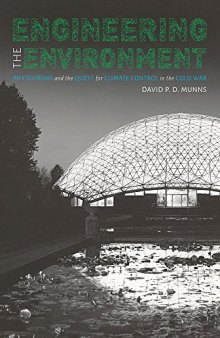 A Controlled Environment: Phytotrons, Cold War Life Science, and the Making of the Experimental Plant