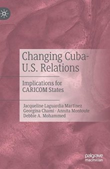 Changing Cuba-U.S. Relations: Implications For CARICOM States