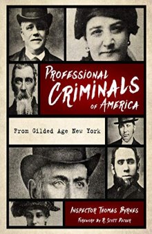 Professional Criminals of America: From Gilded Age New York