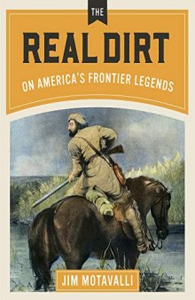 Lost in the Wilderness: The Real Dirt on America’s Frontier Legends