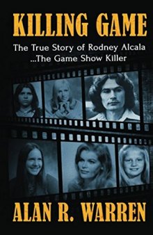 The Killing Game: The True Story of Rodney Alcala the Game Show Serial killer