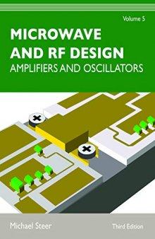 Microwave and RF Design, Volume 5: Amplifiers and Oscillators