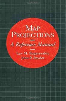 Map Projections - A Reference Manual