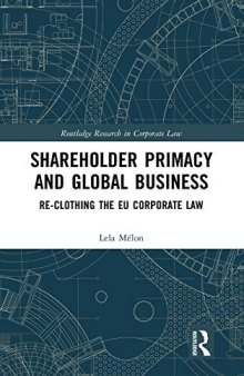 Shareholder Primacy and Global Business: Re-clothing the EU Corporate Law