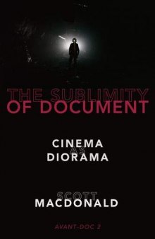 The Sublimity of Document: Cinema as Diorama (Avant-Doc 2)